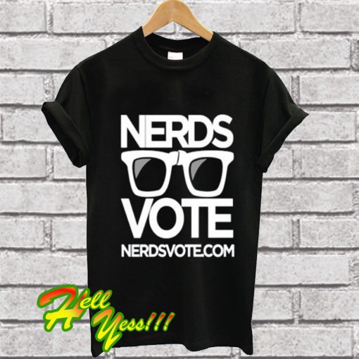 NerdsVote T Shirt