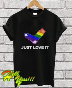 LGBT sock just love it T Shirt