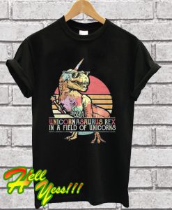 Be a unicornasaurus rex in a field of unicorns vintage T Shirt