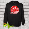 Stop Snitchin Hoodie