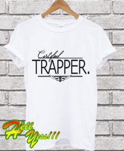 Certified Trapper T Shirt