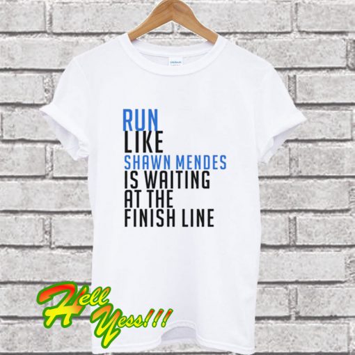 Run Like Shawn Mendes Merch T Shirt
