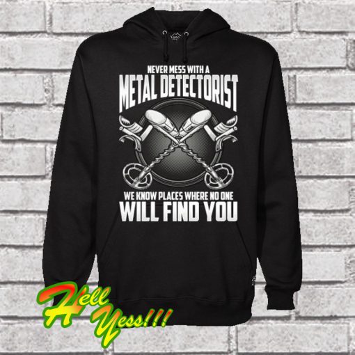 Funny Metal Detecting Hoodie