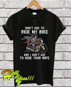 Mens Funny Ask To Ride My Bike T Shirt