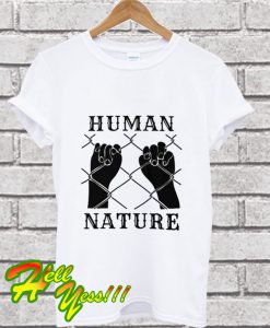 Human Nature T Shirt