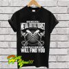 Funny Metal Detecting T Shirt