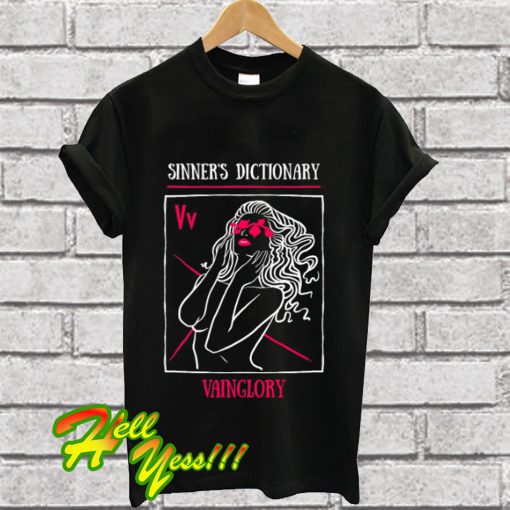 My First Sinner's Dictionary Vainglory T Shirt