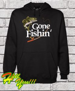 Funny Gone Fishin' Hoodie