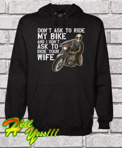 Mens Funny Ask To Ride My Bike Biker Wife Hoodie
