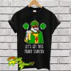 Let's Get This Paddy Started T Shirt