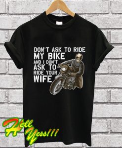 Mens Funny Ask To Ride My Bike Biker Wife T Shirt