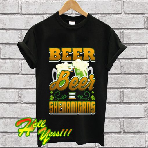 Beer Shenanigans Patricks Day T Shirt