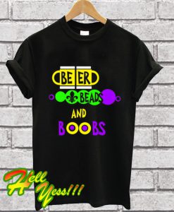 Beer Beads And Boobs T Shirt
