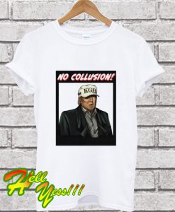 No Collusion T Shirt