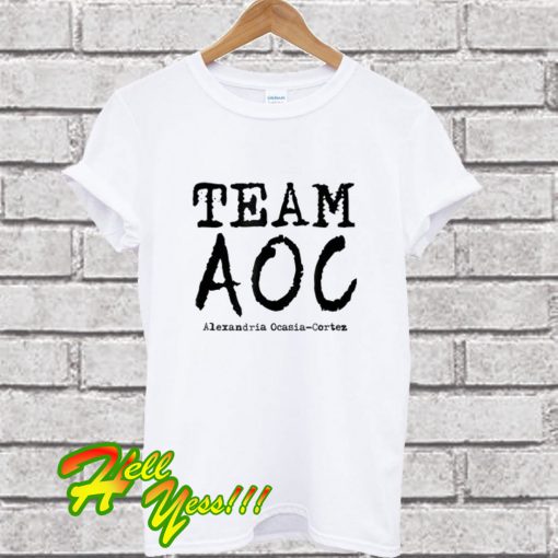 Team AOC Alexandria Ocasio-Cortez Youngest Congresswoman T Shirt