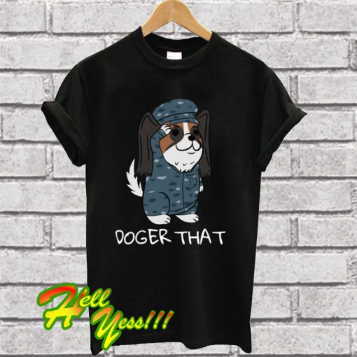 Papillon Doger That T Shirt