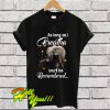 As Long As I Breathe You'll Be Remembered T Shirt