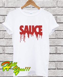 Sauce T Shirt