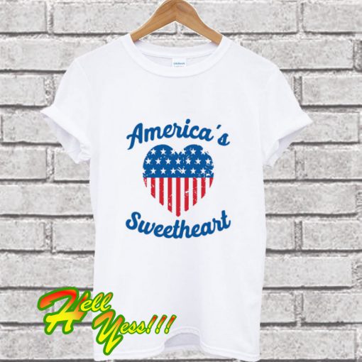 America's Sweetheart T Shirt