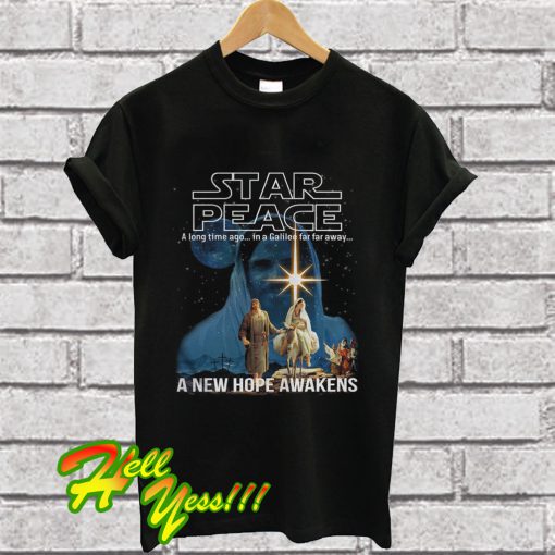 Star Peace A New Hope Awakens T Shirt