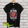 Demon Forever T Shirt