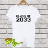 Class Of 2033 T Shirt
