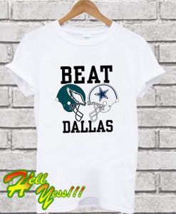 Nick Sirianni Eagle Beat Dallas T Shirt