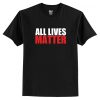 All Lives Matter t shirt qn