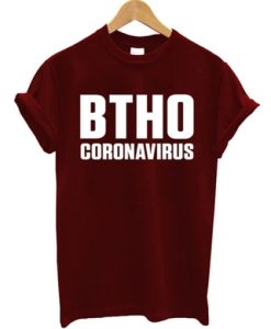 BTHO Coronavirus t shirt qn