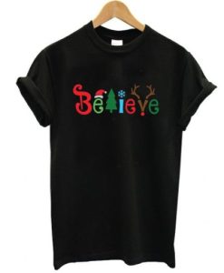 Believe Christmas t shirt qn