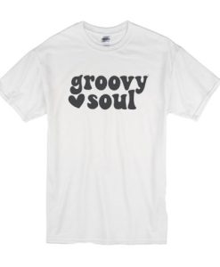 Groovy Soul t shirt qn