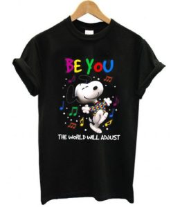 Snoopy Be You The World Will Adjust Happy Autism Awareness Day t shirt qn