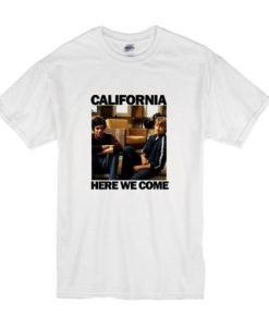 California Here We Come T Shirt qn