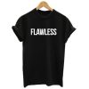 Flawless t shirt qn