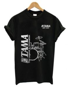 Tama Drum The Legend In Innovation t shirt qn