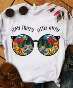 Glasses Stay Trippy Little Hippie Ladies t shirt qn