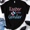 Keeper Of The Gender T-Shirt qn