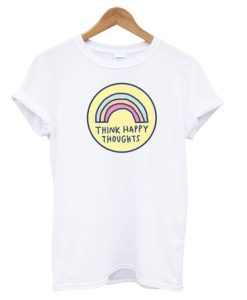 Think Happy Thoughts White T shirt qn