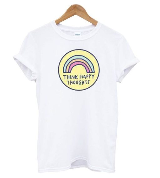 Think Happy Thoughts White T shirt qn