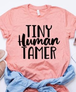 Tiny Human Tamer T-shirt qn