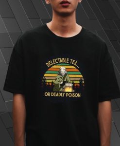 Vintage Uncle Iroh Shirt Delectable Tea Or Deadly Poison T-shirt qn