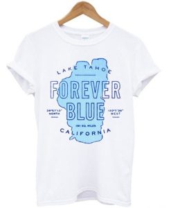 Forever Blue Lake Tahoe California T-shirt qn