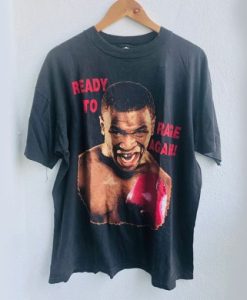 Mike Tyson Ready to Rage Again t shirt qn