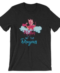 Mother of the Dragons TSHIRT qn