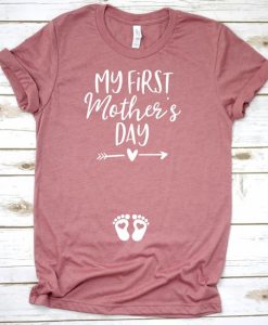 My First Mother’s Day TSHIRT qn