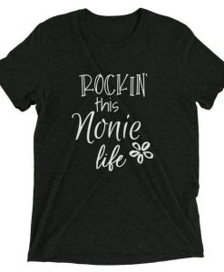 Rockin This Life Nonie Tshirt qn