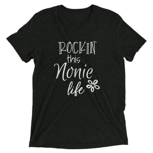 Rockin This Life Nonie Tshirt qn