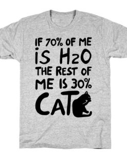 70-Percent-H20-30-Percent-Cat-T-Shirt THD