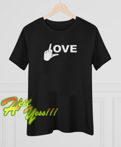 Love Middle Finger Logo T-Shirt