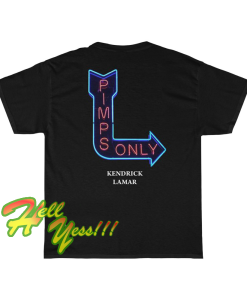 Pimps Only Kendrick Lamar T Shirt( Back )